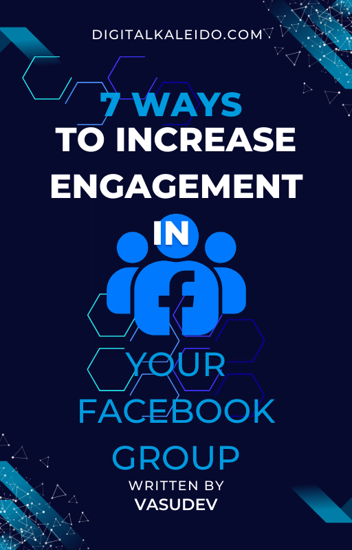 7 Ways to Increase Engagement in Your Facebook Group