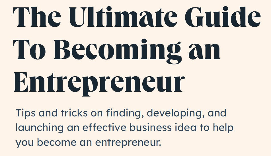 The Ultimate Guide To Becoming an Entrepreneur